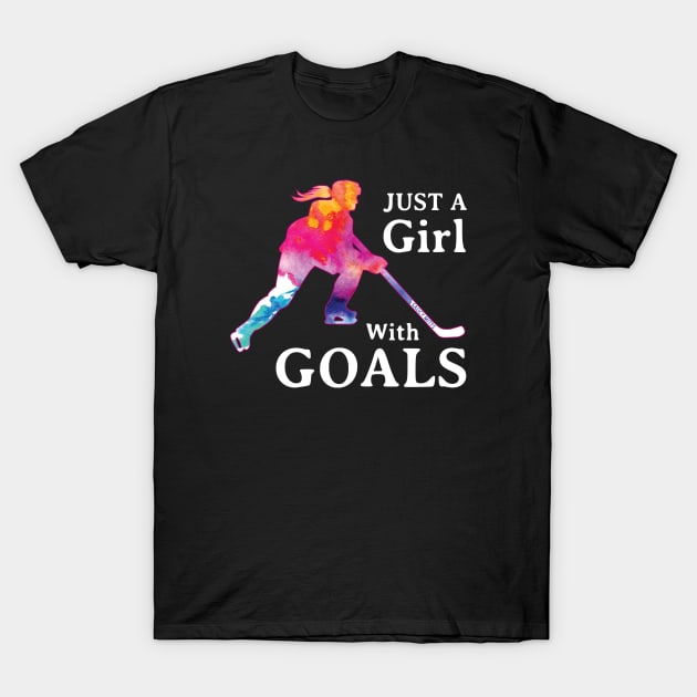 Just a Girl With Goals Hockey Watercolor T-Shirt by SaucyMittsHockey